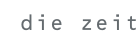 die zeit