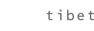tibet